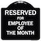 Signmission Designer Series-Reserved For Employee Of The Month Black & White, 18" x 18", BW-1818-9770 A-DES-BW-1818-9770 - alternate 1